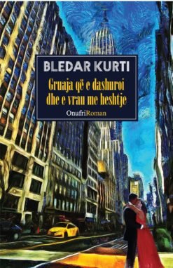 Gruaja që e dashuroi dhe e vrau me heshtje