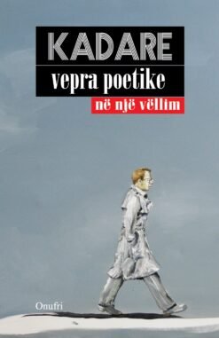 Kadare: Vepra Poetike