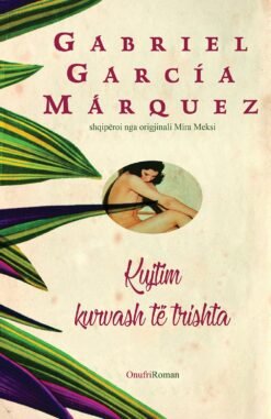 Kujtim kurvash të trishta