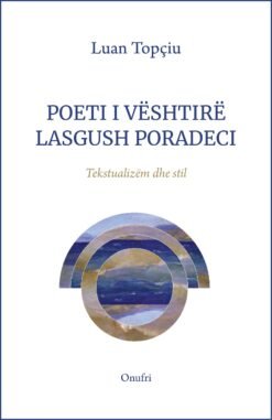 Poeti i vështirë Lasgush Poradeci