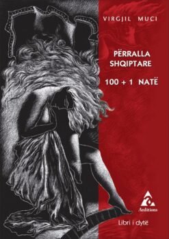 Përralla shqiptare 100+1 natë, libri i dytë