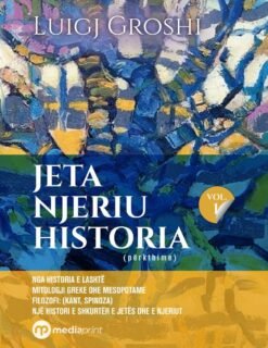 Jeta, njeriu, historia