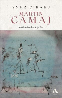 Martin Camaj mes të vetëve dhe të tjerëve