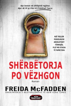 Shërbëtorja po të vezhgon