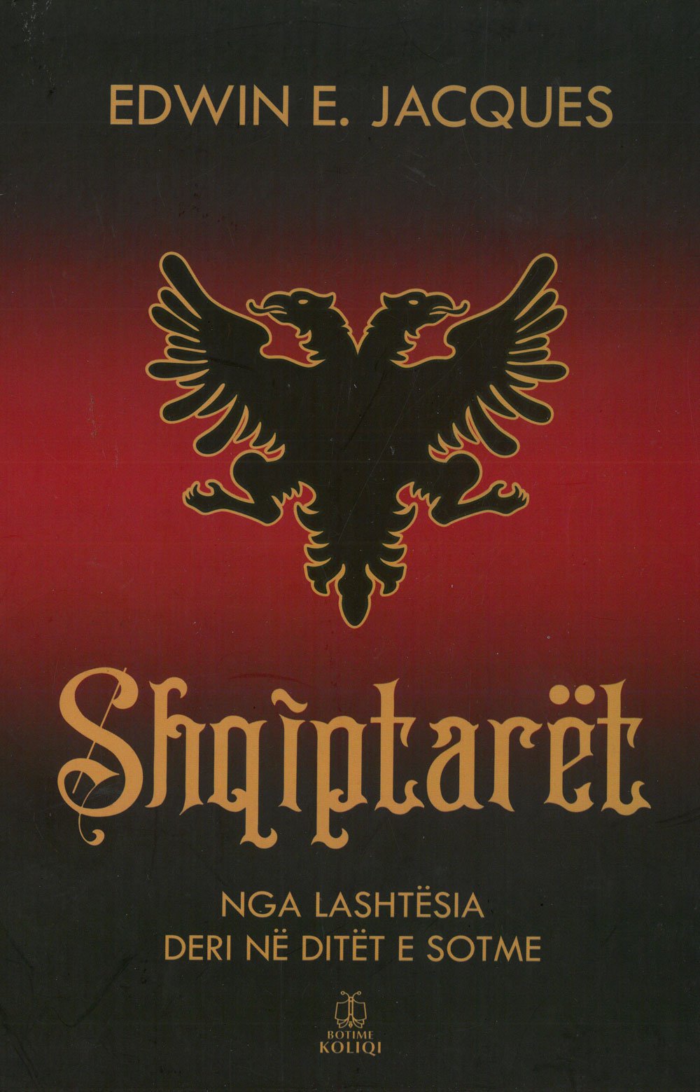 Shqiptarët, nga lashtësia deri në ditët e sotme