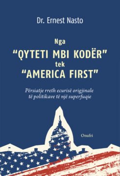 Nga "Qyteti mbi kodër" tek "America first"